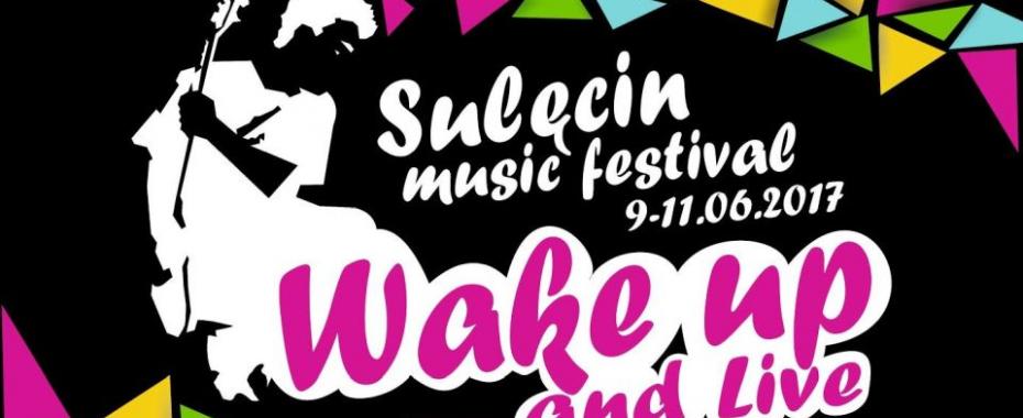 WAKE UP and Live Festival Sulęcin 9-11 czerwca