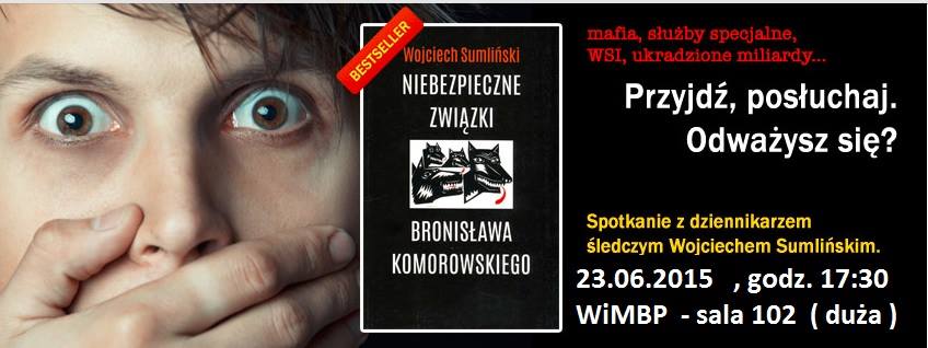 W bibliotece o "niebezpiecznych związkach" Komorowskiego