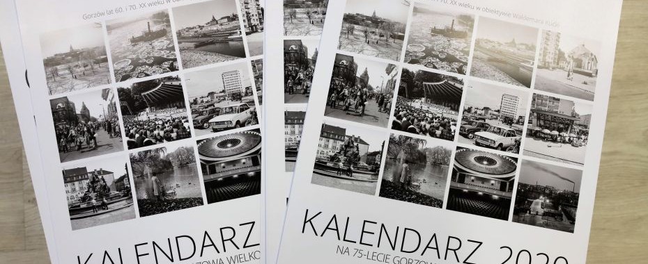 Kalendarz ze zdjęciami dawnego Gorzowa gotowy!